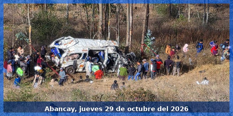 Volcadura de combi deja seis fallecidos y diez heridos en Huancarama